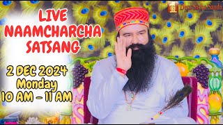 2 Dec 2024  Live Naamcharcha Satsang  Sirsa SaintMSGInsan [upl. by Aubin]