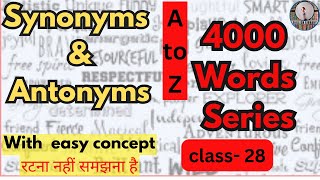 Synonyms amp Antonyms  Class28 English Vocabulary For all Competitive exams  Dayal Nayak [upl. by Eniluqcaj]