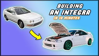 Building an Integra DC2 in 10 Minutes [upl. by Berkshire]