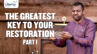 The Greatest Key to Your Restoration Part 1 with Apostle Gideon Odoma  The Liberty Church [upl. by Mufi]