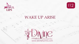 Wake Up Arise Song Lyrics  I12 With Joyful Lips Hymns  Divine Hymns [upl. by Aenil]