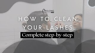 How to Clean Your Eyelash Extensions I Prolong Lash [upl. by Ylyl]