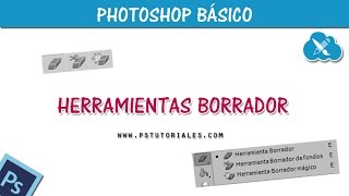 Herramientas borrador en Photoshop [upl. by Rockey]