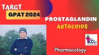 Prostaglandins amp Leucotrines  Autocoids Pharmacology  Target GPAT with KCL Tutorial [upl. by Ahseryt312]