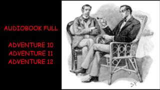 The Adventures of Sherlock Holmes Audiobook by Sir Arthur Conan Doyle ADVENTURE 10  12 [upl. by Elleivap]