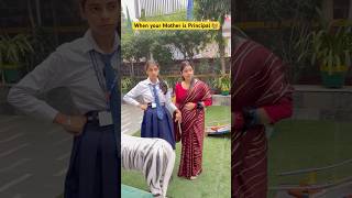 When your mother is Principal in your School 👩‍🏫 shorts ytshorts sejalgabashorts teacherlife [upl. by Michel]