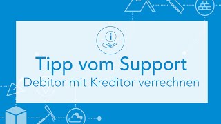 Debitor mit Kreditor verrechnen  SORBA Tipp vom Support [upl. by Tselec]