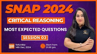 SNAP 2024  CRITICAL REASONING  Most Expected Questions  Session 03  Suman Maam snap2024 [upl. by Shay]