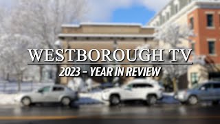 Westborough TV 2023 Year in Review [upl. by Nawotna65]