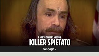 Morto Charles Manson chi era il killer tra i più sanguinari della storia ecco chi voleva uccidere [upl. by Gnat]