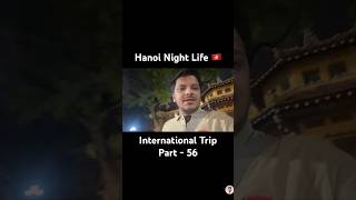 Hanoi Night life Travel to Vietnam with Gagan  vlog vietnamtravelvlog trending viralshorts [upl. by Sosthina876]