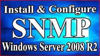 SNMP and WMI Install and Configure on Windows Server 2008 R2  SNMP amp WMI on Windows Server 2008 R2 [upl. by Ecile]