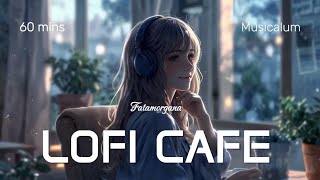 【BGM  Lofi Cafe  Fatamorgana】1 Hour BGM Cafe Song Relaxing Study Music Mood Booster Music [upl. by Olympium]