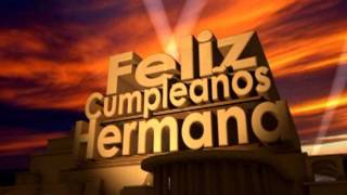 Feliz Cumpleaños Hermana [upl. by Rimidalg]