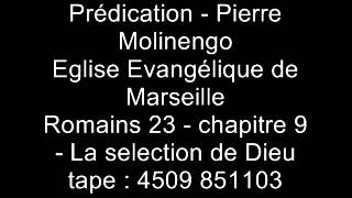 Pierre Molinengo  Romains 23  chapitre 9  La selection de Dieu [upl. by Lyn200]