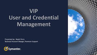 VIP User and Credential Management [upl. by Schlenger]