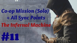 quotAssassin’s Creed Unityquot Solo Walkthrough Coop Mission 11 The Infernal Machine  Sync Points [upl. by Eillo]