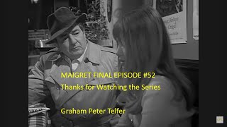 MAIGRET Ruper Davies FINAL episode 52 [upl. by Ertemed]