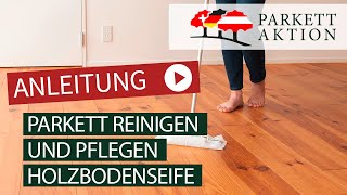 Parkett reinigen mit der Parkett Pflege Woca Holzbodenseife ✓ [upl. by Lolita]