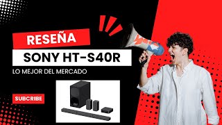 ¡Sony HTS40R El MEJOR sistema de sonido 51 por este precio 🔊🔥 [upl. by Talley202]