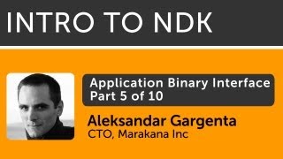 Intro to Android NDK  05  Application Binary Interface [upl. by Haleemaj]