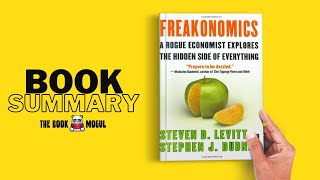 Freakonomics by Stephen J Dubner and Steven Levitt Book Summary [upl. by Ledua]