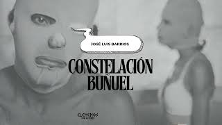 Elenchos presenta Constelación Buñuel de José Luis Barrios [upl. by Limhaj914]