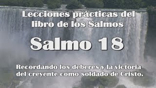 Estudios Bíblicos  Salmo 18  Un soldado de Dios y su victoria en Cristo [upl. by Marcella]