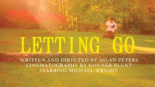 LETTING GO  A short film by Aslan Peters [upl. by Okuy]