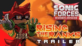 Sonic Forces Overclocked  Rising the Ranks Trailer [upl. by Ynattirb595]