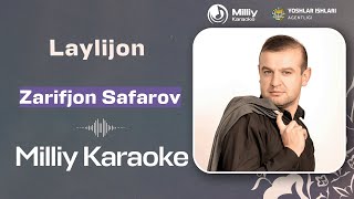 Zarifjon Safarov  Laylijon  Milliy Karaoke [upl. by Betsey]