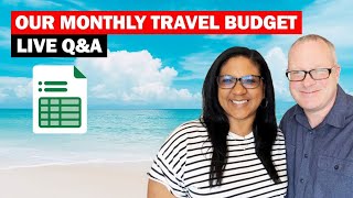 Our Monthly Retirement Travel Budget Live QampA [upl. by Atwahs802]