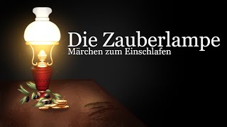 Märchen zum Einschlafen Die Zauberlampe  Schnell entspannen mit Märchen aus Italien  Geschichte [upl. by Neleh]