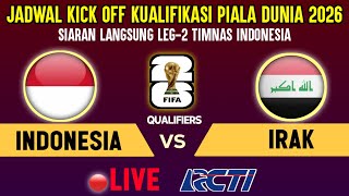 🔴LIVE TV RCTI  TIMNAS INDONESIA VS IRAK  LEG KE 2 KUALIFIKASI PIALA DUNIA 2026 INI JADWALNYA [upl. by Fox]