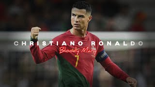 Christiano Ronaldo  Bloody Mary  4K Edit [upl. by Alathia855]