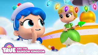 The BEST Holiday Tales ✨❄️ True and the Rainbow Kingdom✨❄️ [upl. by Corwin]