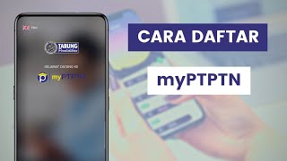 Cara Daftar Akaun myPTPTN Melalui Aplikasi Untuk Bayaran Pinjaman Dan Deposit Duit Simpanan SSPN [upl. by Ahsircal331]