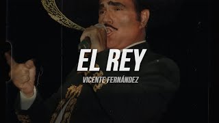 Vicente Fernández  El Rey  Letra [upl. by Aramen768]