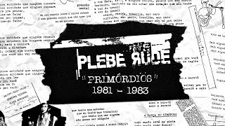 Plebe Rude quotPrimórdiosquot 19811983 [upl. by Neural]