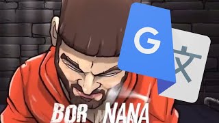 Bornana but it’s Google Translated [upl. by Eliathan]