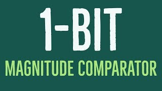 magnitude comparator 1 bit [upl. by Kceb]