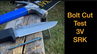 Bolt Cut Test Cold Steel SRK 3V [upl. by Sunshine262]