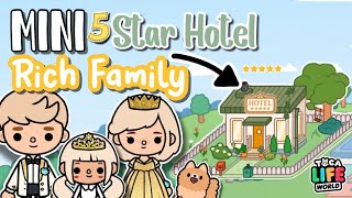 Rich Family in a Mini 5 Star Hotel🛎️Free House  Toca Boca House Ideas✨ House Design TocaLifeWorld [upl. by Meehar873]