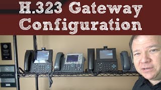 H 323 Gateway Configuration for CCNA CCNP and CCIE Collaboration Candidates [upl. by Ezana]