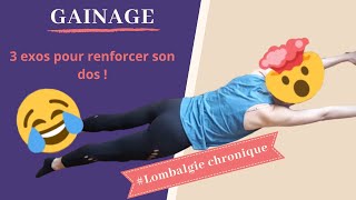 Gainage lombaire  3 exercices pour renforcer son dos lombalgie chronique [upl. by Elatsyrk]