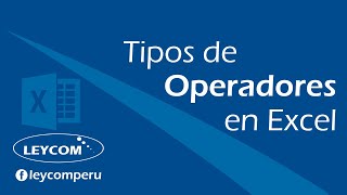 Operadores aritméticos de comparación y concatenación en Excel [upl. by Hwu347]