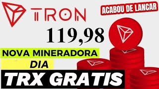 MINERADORA DE TRX GRATIS 11998 FREE  TRON mineradorasdecriptomoedas trx 0800 [upl. by Hortensia]