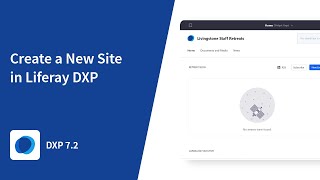 How to Create a New Site in Liferay DXP [upl. by Anayek]