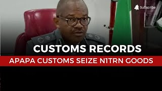 Apapa Customs Seizes Illegal Goods Sets New Revenue Record of Over N1 Trillion [upl. by Jeanna]