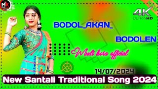 Bodo Lakan Bodolen New Santali song 2024  New Santali Traditional Song 2024 [upl. by Gilbert]